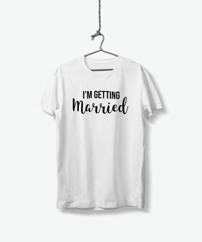 Poklon za vjenčanje Majica za djevojačku Getting Married, crni tisak