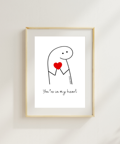 Plakat "You are in my heart"