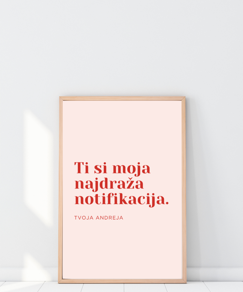 Uokvireni plakat "Najdraža notifikacija"