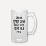 Personalizirana krigla "Kad mi Ivana digne živce..."